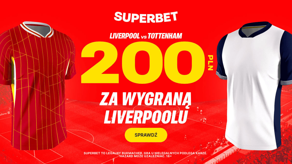 Superbet oferuje 200 PLN za wygraną Liverpoolu z Tottenhamem